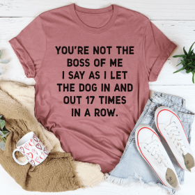 You're Not The Boss Of Me Dog T-Shirt (Color: Mauve, size: 3Xl)