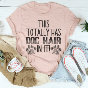 This Totally Has Dog Hair On It T-Shirt (Color: Heather Prism Peach, size: 2Xl)